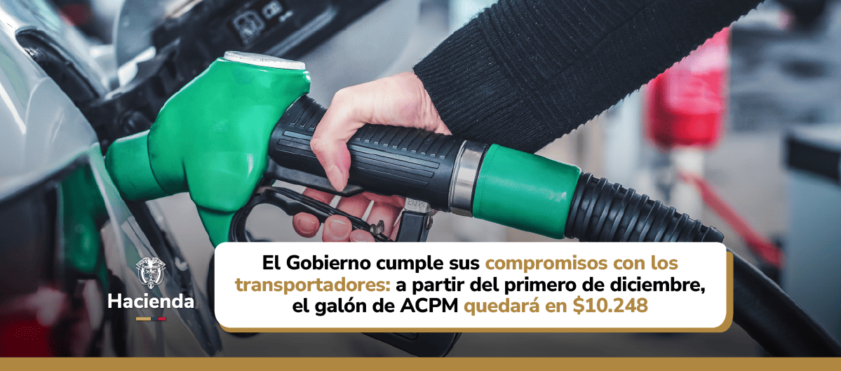 El Gobierno cumple sus compromisos con los transportadores: a partir del primero de diciembre, el galón de ACPM quedará en $10.248