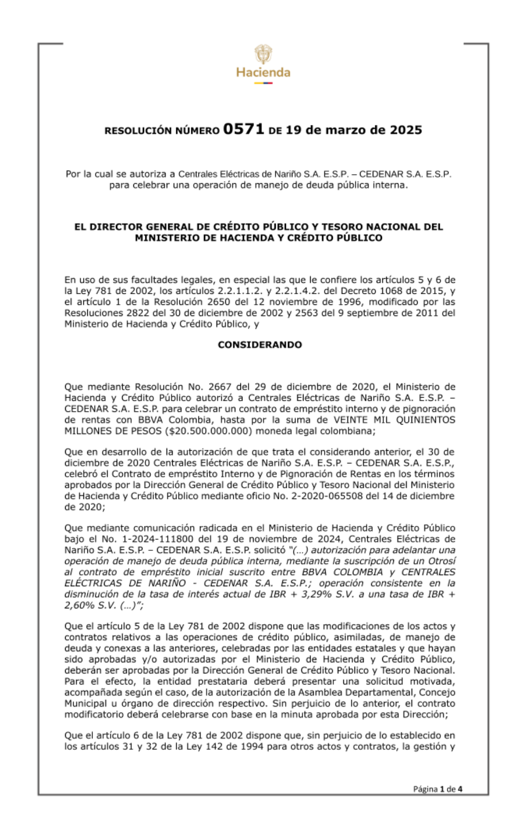 Por la cual se autoriza a Centrales Eléctricas de Nariño S.A. E.S.P. – CEDENAR S.A. E.S.P. para celebrar una operación de manejo de deuda pública interna.