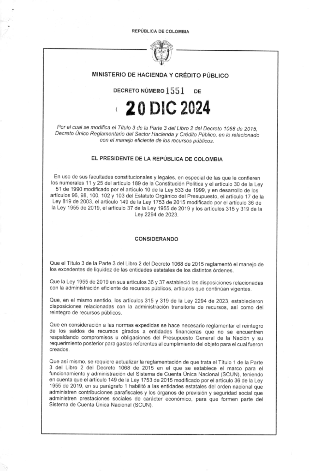 Por el cual se modifica el Título 3 de la Parte 3 del Libro 2 del Decreto 1068 de 2015, Decreto Único Reglamentario del Sector Hacienda y Crédito Público, en lo relacionado con el manejo eficiente de los recursos públicos.