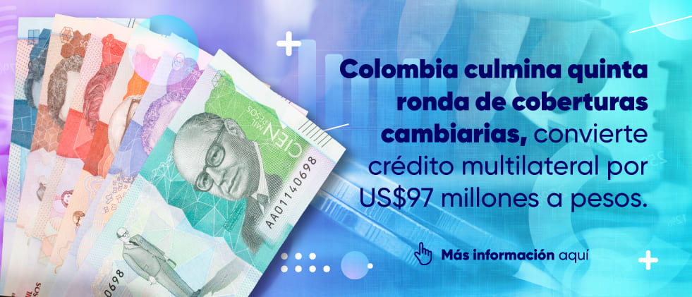 Imagen Culmina la Quinta Ronda de Coberturas Cambiarias en Colombia
